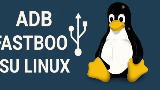 ADB e Fastboot su Linux
