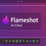 Flameshot strumento definitivo per gli screenshot su Linux