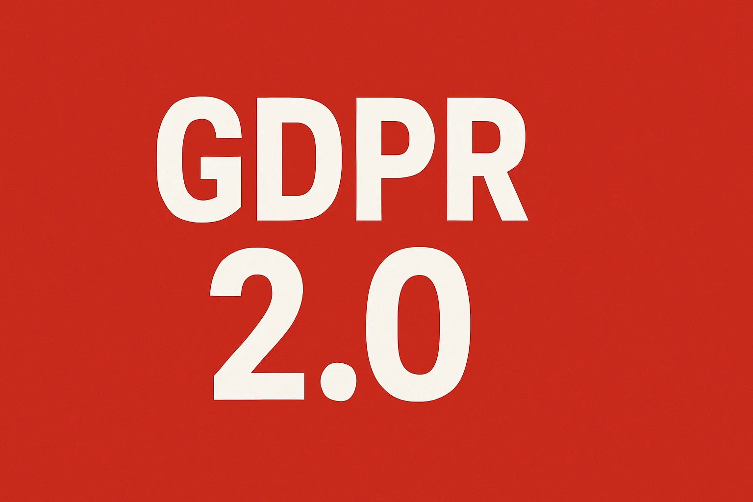gdpr 2 0