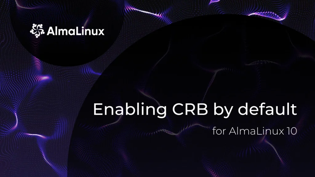 AlmaLinux 10 abilita il repository CRB di default