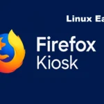 Firefox in Modalità Kiosk: La Soluzione per Terminali Pubblici e Controllati