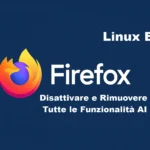 Firefox 148 introduce gli AI Controls per disattivare tutte le funzioni AI