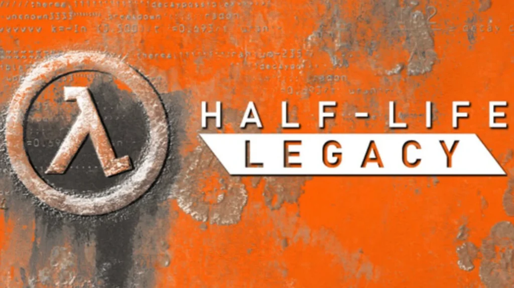 Half Life Legacy