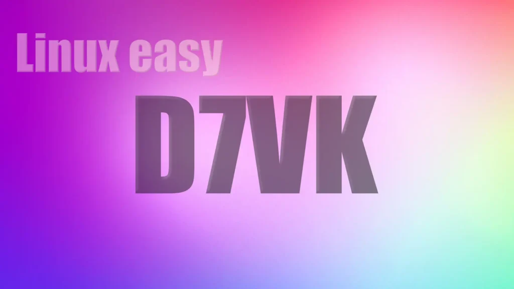 d7vk linux easy