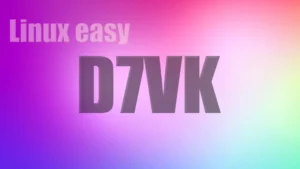 d7vk linux easy