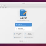 indiPDF: l’editor PDF avanzato che mancava su Linux