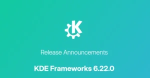 kde frameworks 6.22.0
