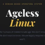 Ageless Linux sfida le nuove regole sulla verifica dell’età