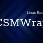 CSMWrap avviare sistemi BIOS legacy su hardware UEFI‑only