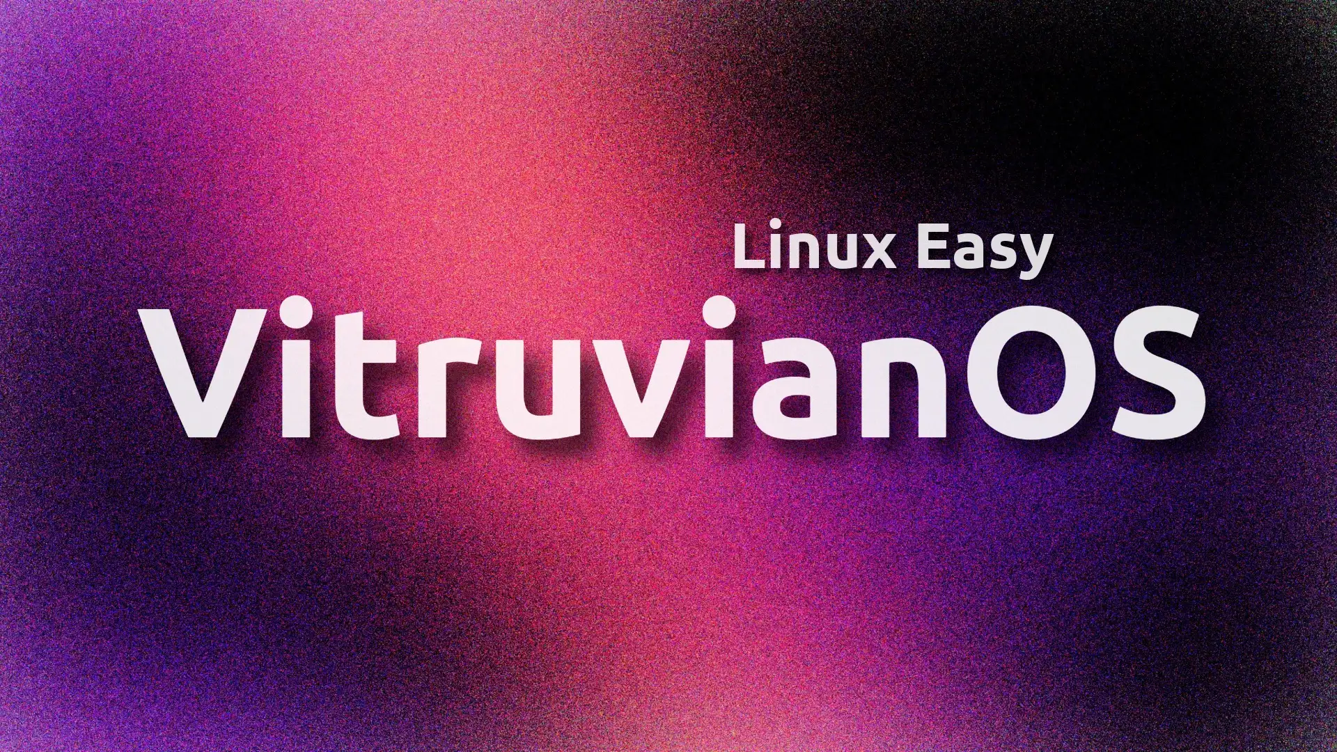 VitruvianOS linux easy