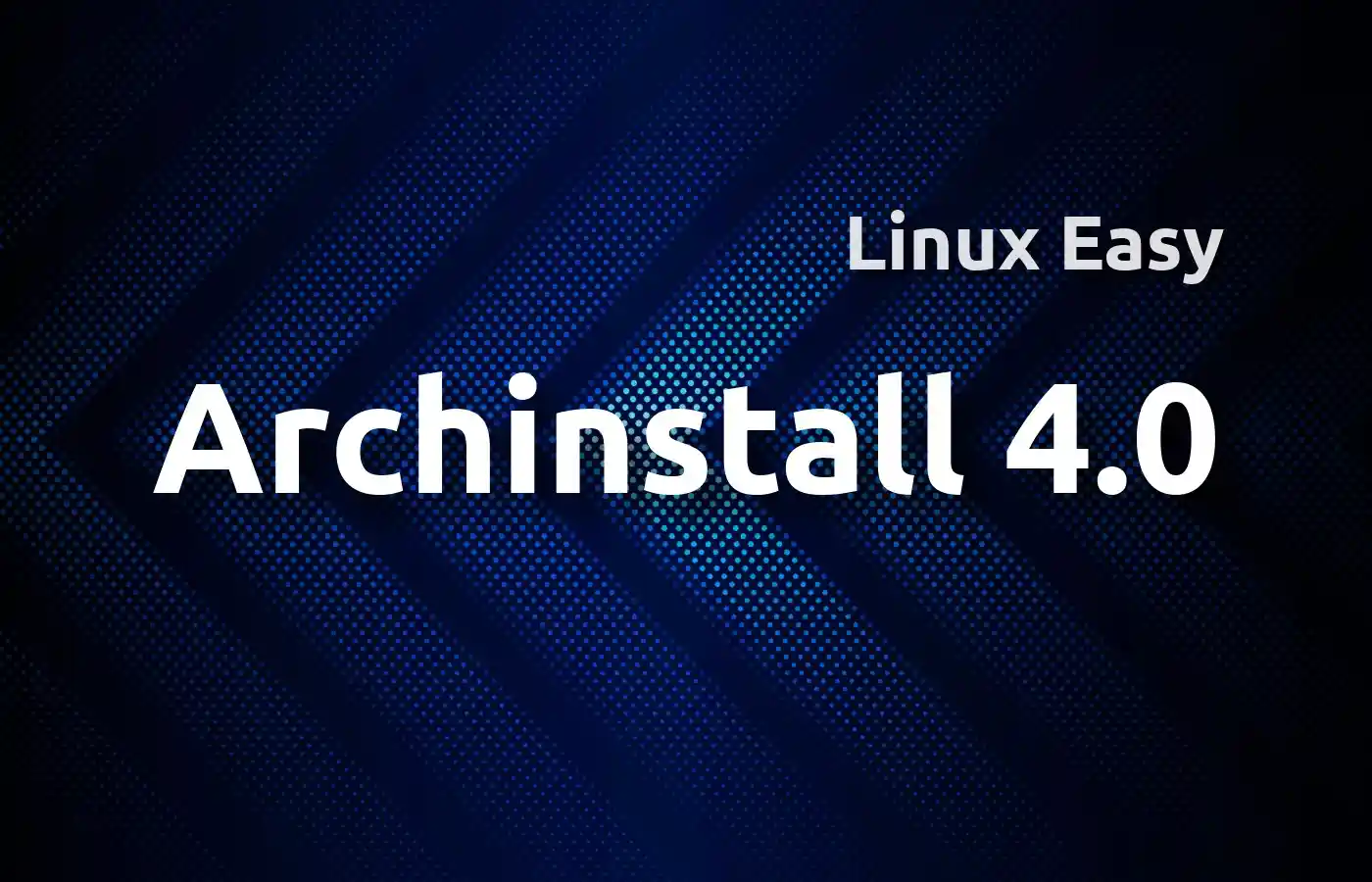 archinstall4.0