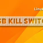 USB Kill Switch: protezione immediata per laptop Linux tramite dispositivo USB