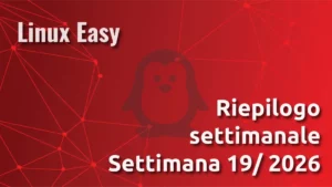 riepilogo settimana 19 linux easy