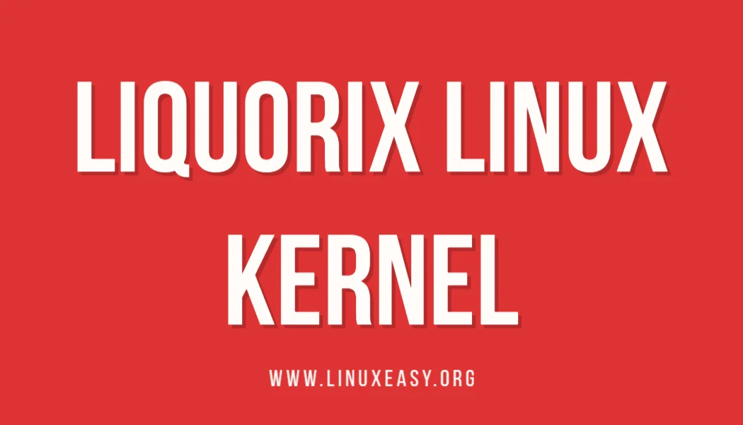 Scopri di più sull'articolo Liquorix Linux Kernel 7.1 migliora la reattività con nuove ottimizzazioni
