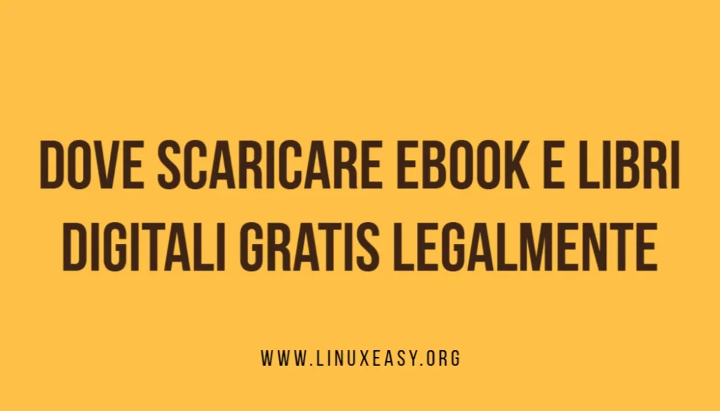 Dove scaricare ebook e libri digitali gratis legalmente